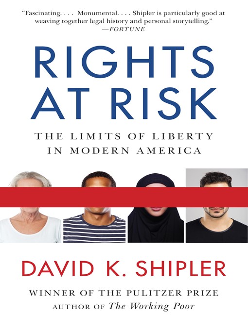 Title details for Rights at Risk by David K. Shipler - Wait list